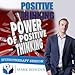 Positive Thinking Hypnosis CD - Live a Happier Life - Become an Optimist and Draw People to You with Your Upbeat Personality
