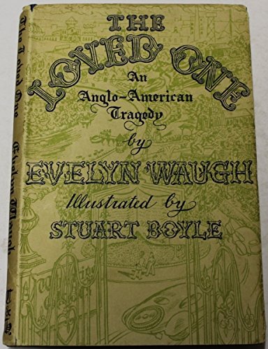 The Loved One: An Anglo-American Tragedy