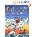 Atticus the Storyteller: 100 Stories from Greece