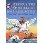 Atticus the Storyteller's 100 Greek Myths by Lucy Coats