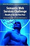 Semantic Web Services Challenge: Results from the First Year (Semantic Web and Beyond)