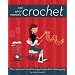 Not Your Mama's Crochet: The Cool and Creative Way to Join the Chain Gang (Not Your Mamas)