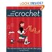 Not Your Mama's Crochet: The Cool and Creative Way to Join the Chain Gang (Not Your Mamas)