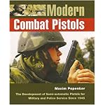 Modern Combat Pistols: The Development of Semi-automatic Pistols for Military and Police Service Since 1945 book cover