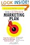 The Ultimate Marketing Plan: Target Your Audience! Get Out Your Message! Build Your Brand!