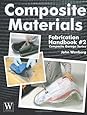 Composite Materials: Fabrication Handbook #2 (Composite Garage Series)