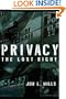 Privacy: The Lost Right