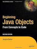 Beginning Java Objects: From Concepts to Code, Second Edition