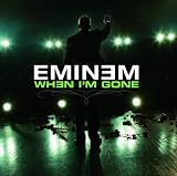 EMINEM-WHEN I'M GONE