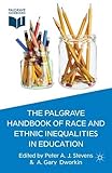 The Palgrave handbook of race and ethnic inequalities in education