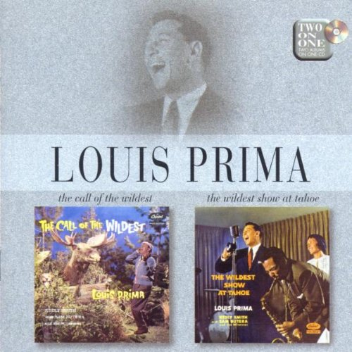 Louis Prima - The Call Of The Wildest & The - Zortam Music