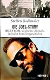 Die Joel Story: Billy Joel und seine deutsch-j&uuml;dische Familiengeschichte - Steffen Radlmaier