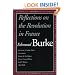 Reflections on the Revolution in France (Rethinking the Western Tradition)