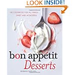 Bon Appetit Desserts: The Cookbook for All Things Sweet and Wonderful