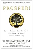 Prosper!: How to Prepare for the Future and Create a World Worth Inheriting