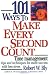 101 Ways to Make Every Second Count: Time Management Tips and Techniques for More Success with Less Stress