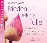Produkt-Bild: Frieden und reiche F&uuml;lle - Durch deine Verbindung mit der g&ouml;ttlichen Pr&auml;senz