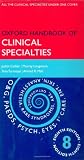 Oxford Handbook of Clinical Specialties (Oxford Medical Handbooks)
