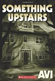 Something Upstairs by Avi (2010) Mass Market Paperback