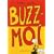 Buzz-Moi