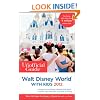The Unofficial Guide to Walt Disney World with Kids 2012