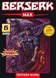 Berserk Max 06: BD 6 - Kentaro Miura