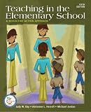 Teaching in the Elementary School: A Reflective Action Approach (Book alone) (5th Edition)