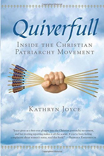 quiverfull inside the christian patriarchy movement