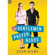 Gentlemen Prefer Nerds | [Joan Kilby]