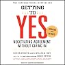 Getting to Yes: Negotiating Agreement Without Giving In