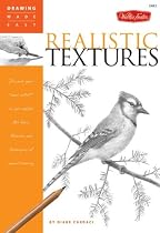 Realistic Textures: Discover Your "Inner Artist" as You Explore the Basic Theories and Techniques of Pencil Drawing (Drawing Made Easy)