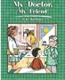 My Doctor, My Friend