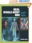 Real Whole-Body MRI: Requirements, Indications, Perspectives