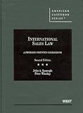 International Sales Law, A Problem-Oriented Coursebook, 2d (American Casebook Series)