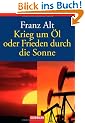Krieg um �l oder Frieden durch die Sonne