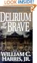 Delirium of the Brave