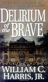 Delirium of the Brave
