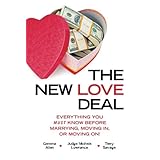 the new love deal everything you must know before marrying moving in or moving on
