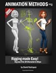 Animation Methods - Rigging Made Easy...