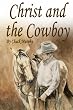 Christ and The Cowboy: Special Edition