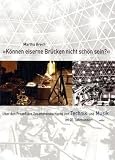 K�nnen eiserne Br�cken nicht sch�n sein? - Martha Brech