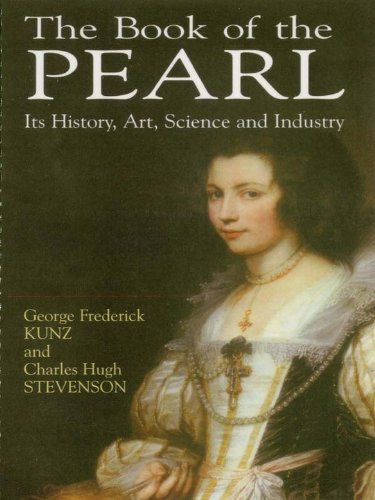 The Book of the Pearl: Its History, Art, Science and Industry (Dover Jewelry and Metalwork)
