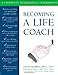 Becoming a Life Coach: A Complete Workbook for Therapists