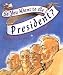 So You Want to Be President?