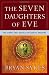 Image of The Seven Daughters of Eve: The Science That Reveals Our Genetic Ancestry