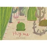 Hug Me