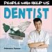 Dentist (People Who Help Us)