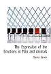 The Expression of the Emotions in Man and Animals (Large Print Edition)
