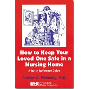 How to Keep Your Loved One Safe in a Nursing Home: A Quick Reference Guide
