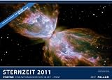 Sternzeit 2011: Eine astronomische Reise in Zeit + Raum - Kunstdruck Kalender: Startime - Die Zeitreise der modernen Astronomie - In Kooperation mit Bild der Wissenschaft
